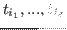 $ t_{i_1},...,t_{i_d}$